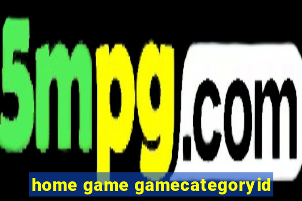 home game gamecategoryid